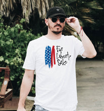 Load image into Gallery viewer, For Liberty Sake Short Sleeve Patriotic T-Shirt