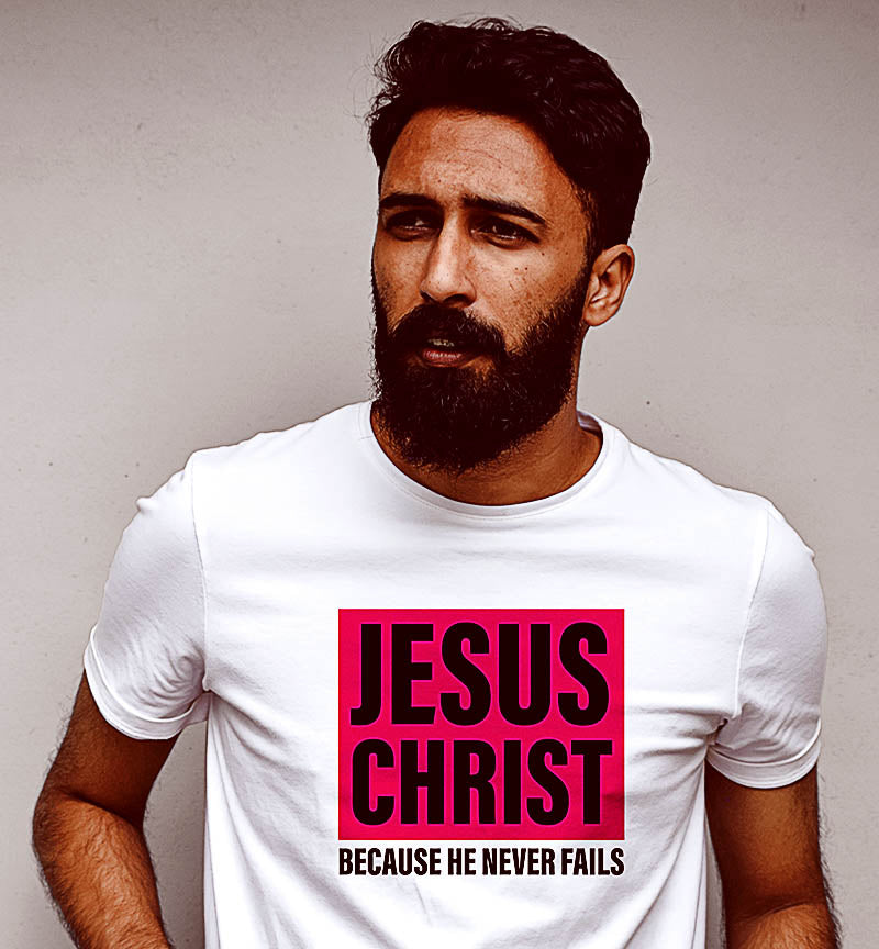 Man in t shirt that says Jesus Christ because He never fails.