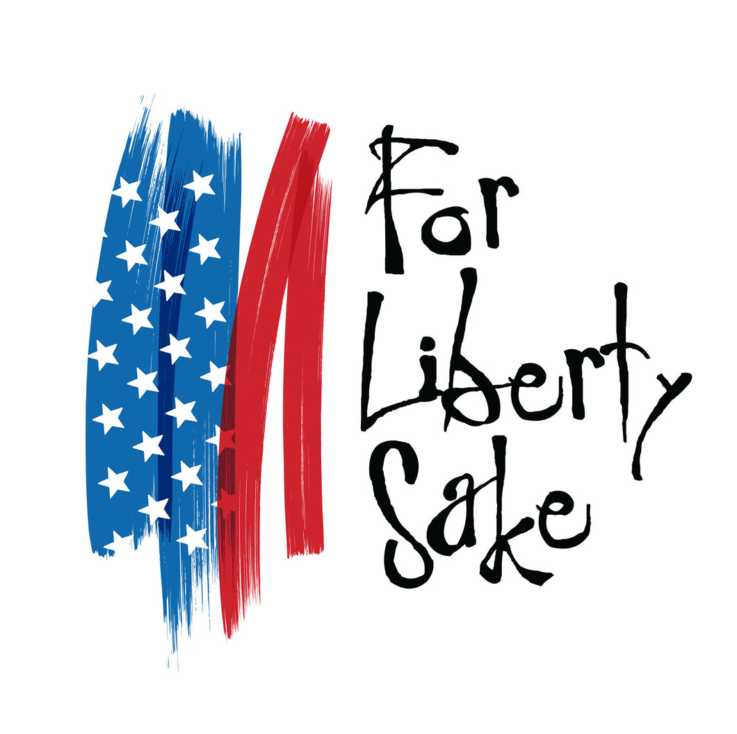 For Liberty Sake Stickers